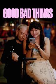 Good Bad Things filmas