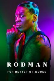 Rodman: For Better or Worse filmas