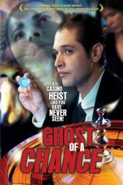 Ghost of a Chance filmas