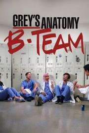 Grey's Anatomy: B-Team filmas
