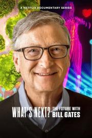 What's Next? The Future with Bill Gates filmas