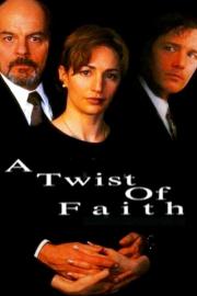 A Twist of Faith filmas
