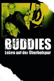 Buddies - Leben auf der Überholspur filmas