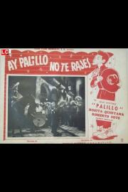 ¡Ay, Palillo, no te rajes! filmas