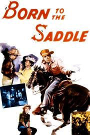 Born to the Saddle filmas