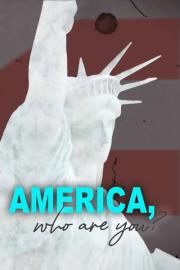America, who are you? Eine Mentalitätsgeschichte der USA filmas