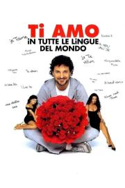 Ti amo in tutte le lingue del mondo filmas