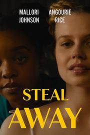 Steal Away filmas