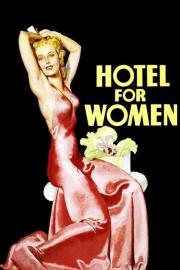 Hotel for Women filmas