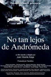 No tan lejos de Andrómeda filmas