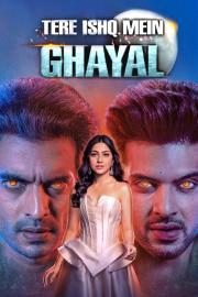 Tere Ishq Mein Ghayal filmas