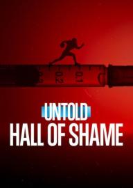 Untold: Hall of Shame filmas
