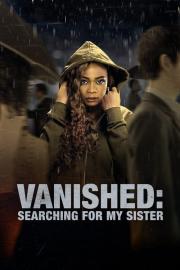 Vanished: Searching for My Sister filmas
