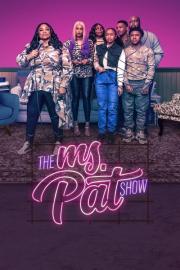 The Ms. Pat Show filmas
