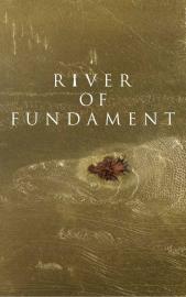 River of Fundament filmas