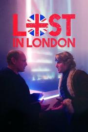 Lost in London filmas