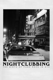 Nightclubbing: The Birth of Punk Rock in NYC filmas