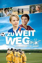 Zu weit weg filmas