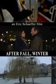 After Fall, Winter filmas