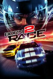 Born to Race: Fast Track filmas