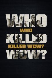 Who Killed WCW? filmas