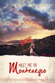 Meet Me in Montenegro filmas