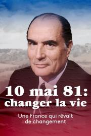 10 mai 1981 : Changer la vie ? filmas