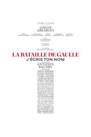 La Bataille de Gaulle : J’écris ton nom filmas
