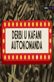 Derbi u kafani Autokomanda filmas