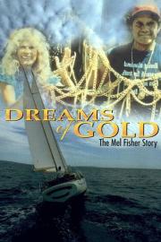 Dreams of Gold: The Mel Fisher Story filmas
