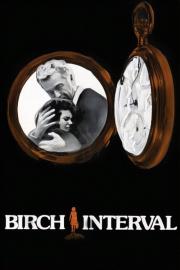 Birch Interval filmas