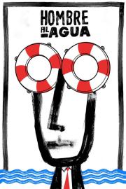 Hombre al agua filmas