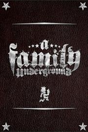 A Family Underground filmas