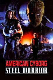 American Cyborg: Steel Warrior filmas