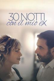 30 notti con il mio ex filmas