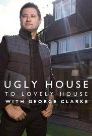 Ugly House to Lovely House with George Clarke filmas