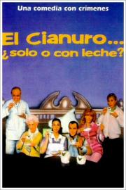 El cianuro… ¿solo o con leche? filmas