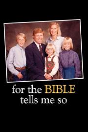 For the Bible Tells Me So filmas