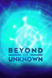Beyond the Unknown filmas