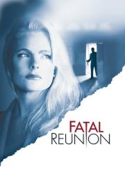 Fatal Reunion filmas