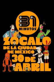 31 Minutos, desde el Zócalo de la Ciudad de México: Yo Nunca Vi Televisión filmas