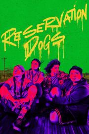 Reservation Dogs filmas