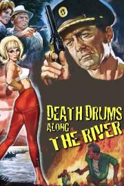 Death Drums Along the River filmas