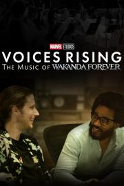 Voices Rising: The Music of Wakanda Forever filmas