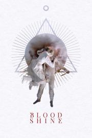 Blood Shine filmas