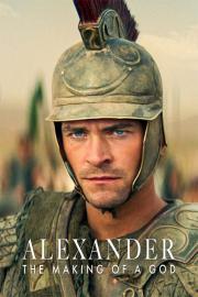 Alexander: The Making of a God filmas