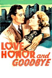 Love, Honor and Goodbye filmas