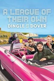 A League of Their Own Road Trip: Dingle To Dover filmas