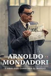 Arnoldo Mondadori - I libri per cambiare il mondo filmas