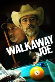 Walkaway Joe filmas